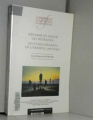 Réforme et avenir des retraites: Les enseignements de l'exemple japonais Books