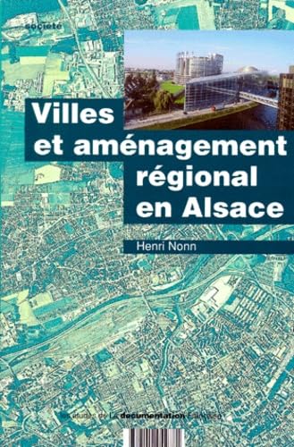 Villes et aménagement régional en Alsace book