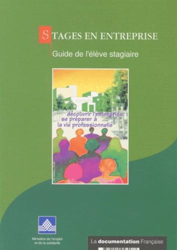 Stages En Entreprise. Guide De L'Eleve Stagiaire book