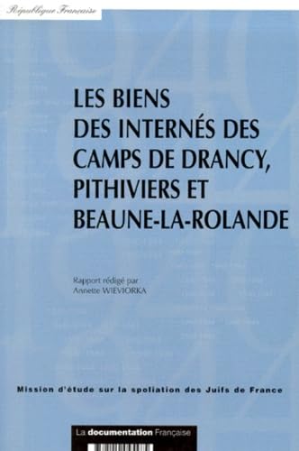 Les Biens Des Internes Des Camps De Drancy, Pithiviers Et Beaune-La-Rolande book