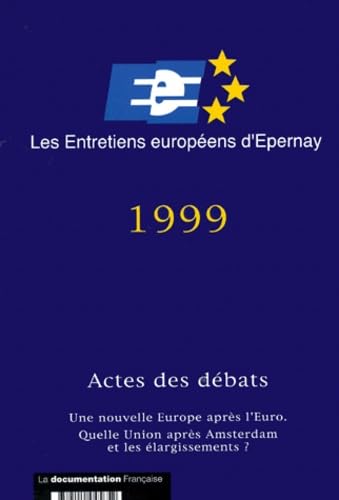 Les Entretiens Europeens D'Epernay 1999. Actes Des Debats Books