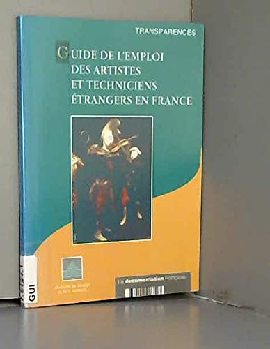 Guide de l'mploi des artisres et techniciens étrangers en France book