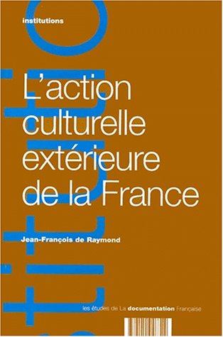 L'action culturelle extérieure de la France Books