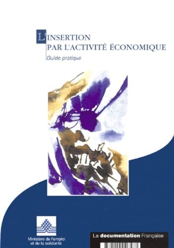 L'Insertion par l'activité économique : guide de l'emploi book