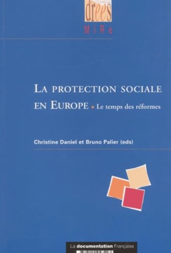 La Protection Sociale En Europe. Le Temps Des Reformes Books