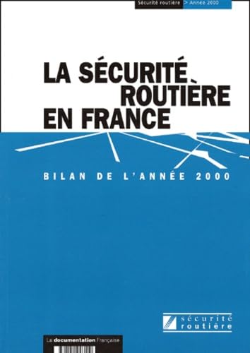 La sécurité routière en France: Bilan de l'année 2000 book