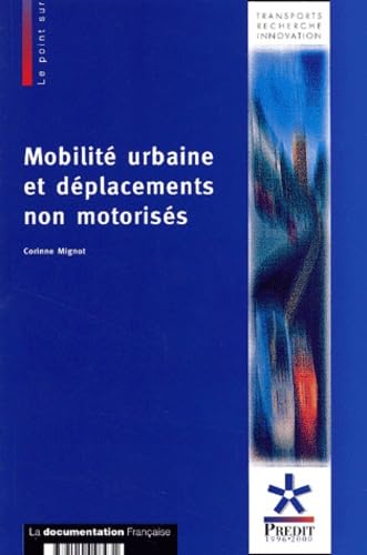 Mobilite Urbaine Et Deplacements Non Motorises book