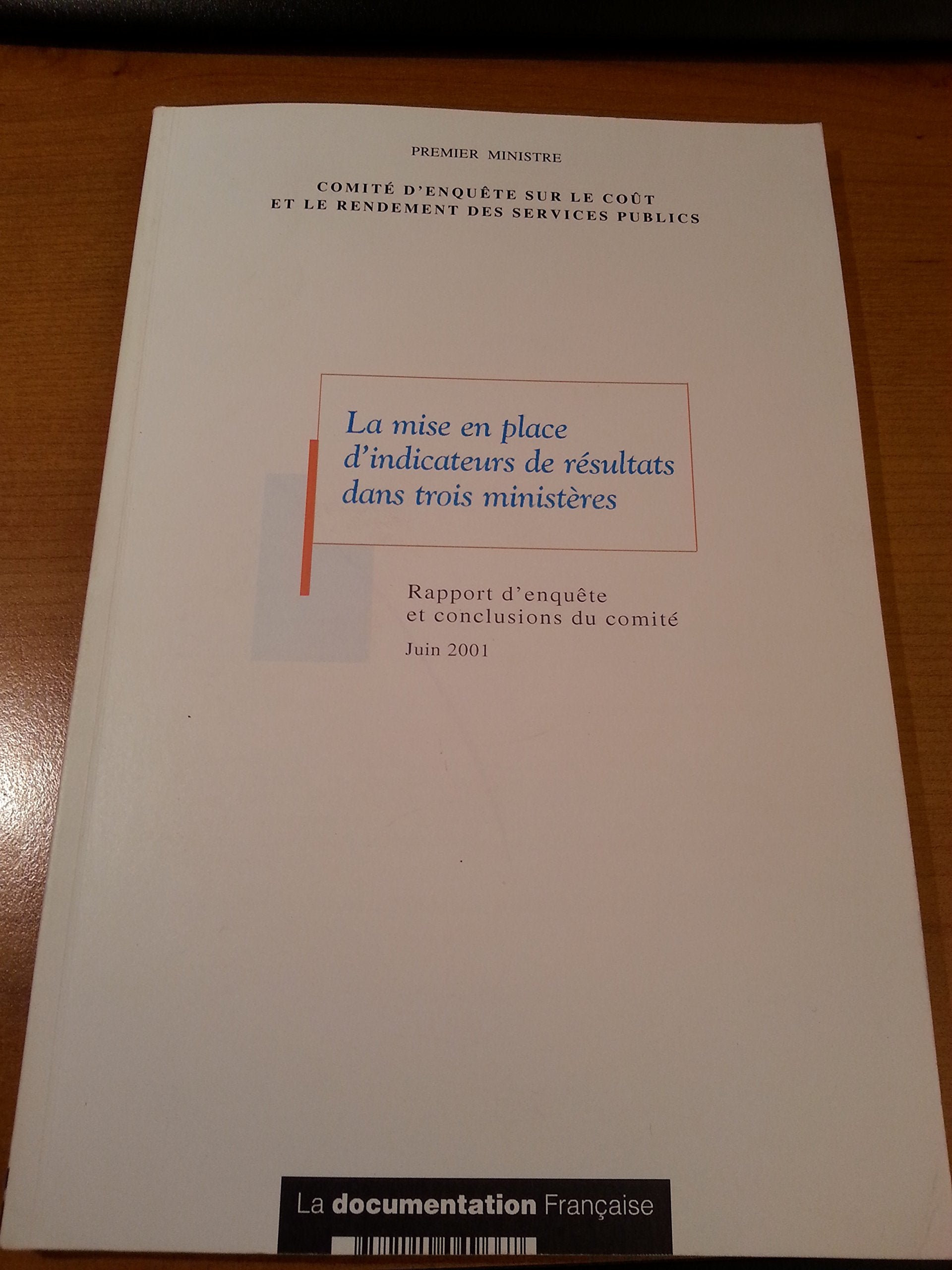 La Mise En Place D'Indicateurs De Resultats Dans Trois Ministeres. Rapport D'Enquete Et Conclusions Du Comite D'Enquete Sur Le Cout Et Le Rendement Des Services Publics Books
