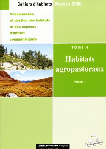 Cahiers d'habitats Natura 2000: Tome 4, Habitats agropastoraux Books