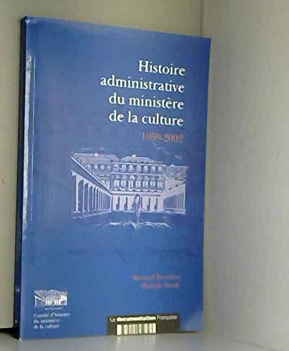Histoire administrative du ministère de la culture 1959-2002 book