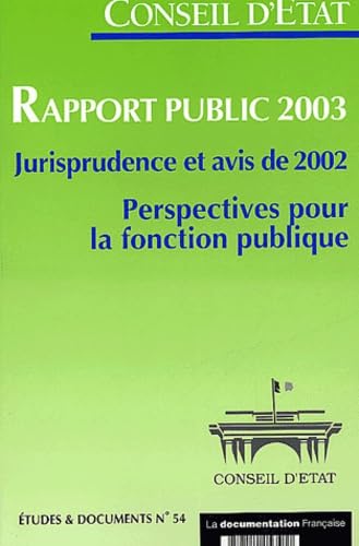 Conseil d'Etat, Rapport public 2003, Jurisprudence et avis de 2002 : Perspectives pour la fonction publique book