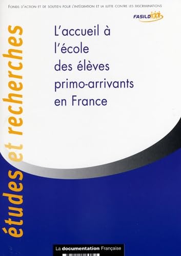 L'accueil à l'école des élèves primo-arrivants en France Books