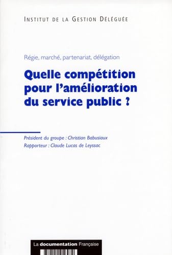 Quelle compétition pour l'amélioration du service public ? book