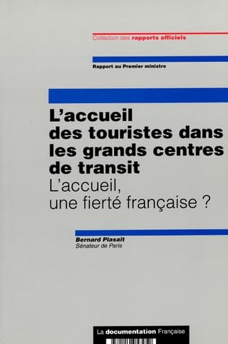 L'accueil des touristes dans les grands centres de transit: L'accueil, une fierté française ? Books