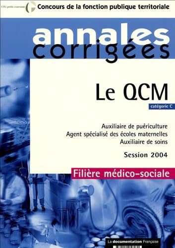 Le QCM: Catégorie C Auxiliaire de puériculture Agent spécialisé des écoles maternelles Auxiliaire de soins book