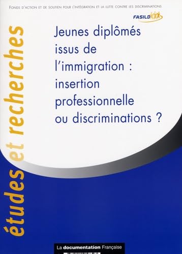 Jeunes diplômés issus de l'immigration - Insertion professionnelle ou discriminations ? book
