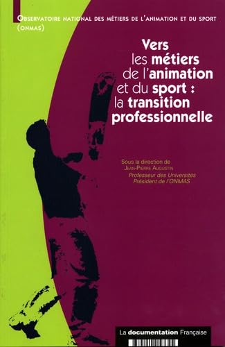 La transition professionnelle vers les métiers de l'animation et du sport book