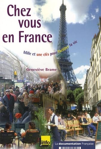 Chez vous en France: Mille et une clés pour faciliter la vie book