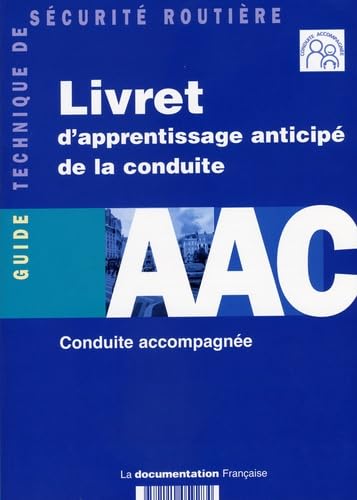 Livret d'apprentissage anticipé de la conduite AAC: Conduite accompagnée book
