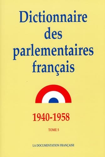 Dictionnaire des parlementaires français : 1940-1958 TomeV (L-O) book