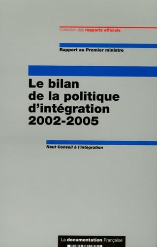 Le bilan de la politique d'intégration 2002-2005: Rapport au Premier ministre book