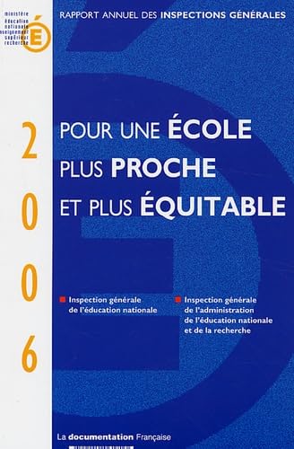 Pour une école plus proche et plus équitable: Rapport annuel des Inspections générales 2006 book