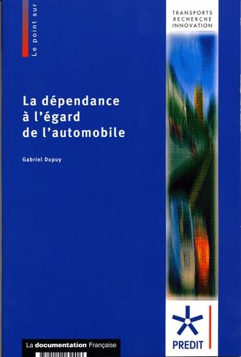 La dépendance à l'égard de l'automobile book