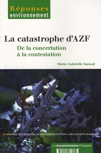 La catastrophe AZF.: De la concertation à la contestation book