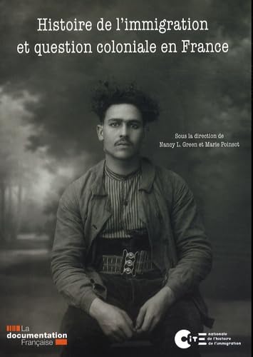 Histoire de l'immigration et question coloniale en france book