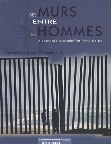 Des murs entre les hommes Social Sciences