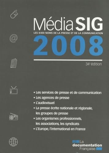 Mediasig 2008 - Les 8000 noms de la presse et de la communication book