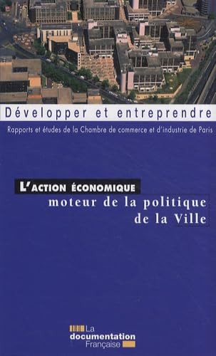 L'action économique, moteur de la politique de la ville Books