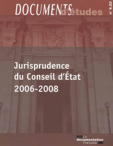Jurisprudence du Conseil d'Etat 2006-2008 - Documents d'études n.6 23 book
