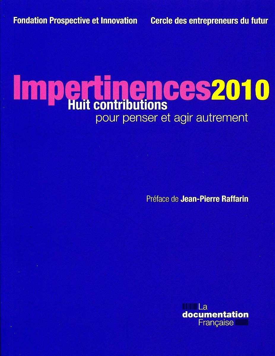 Impertinences 2010: Huit contributions pour penser et agir autrement book