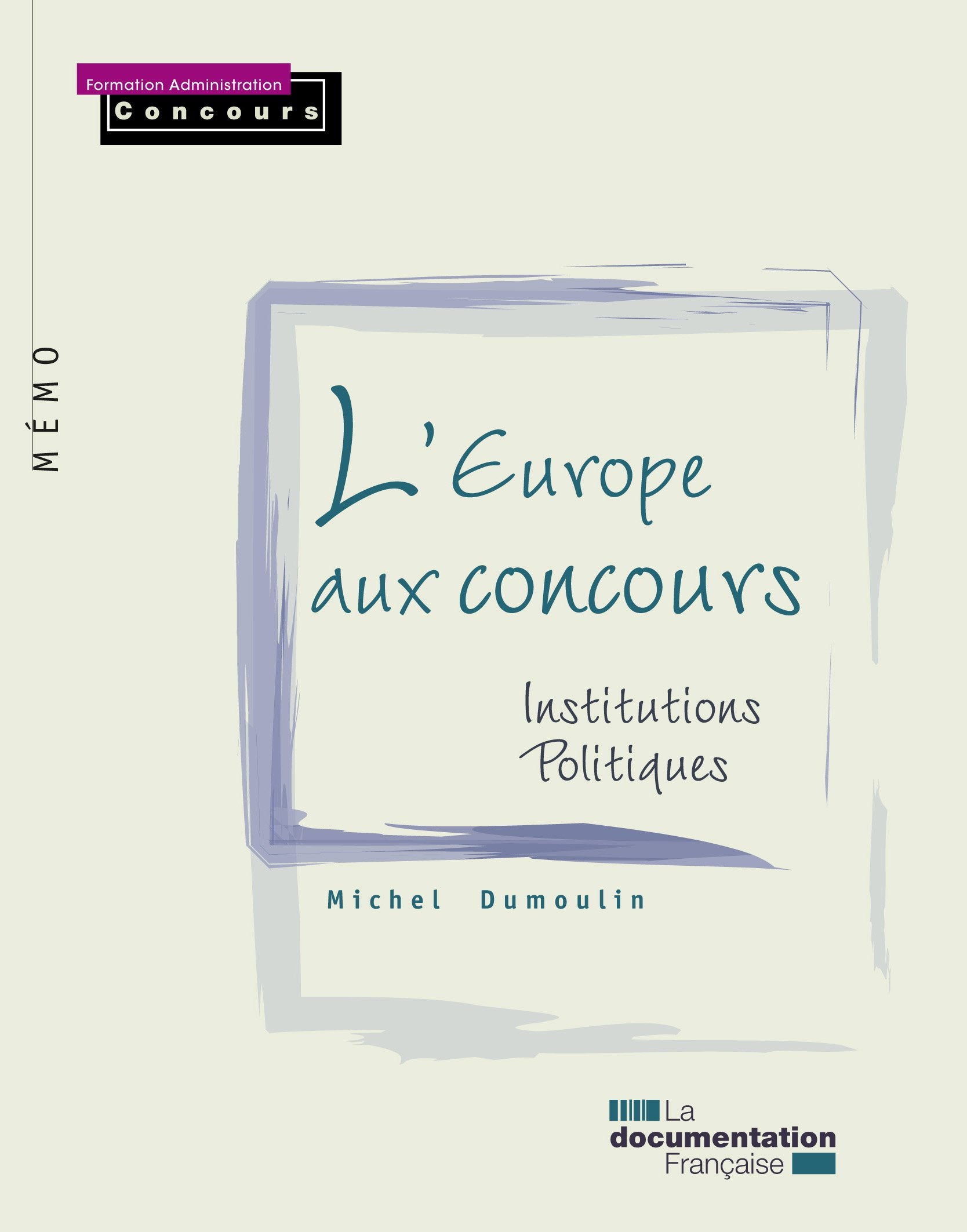 L'Europe aux concours - Institutions politiques Business, Finance & Career