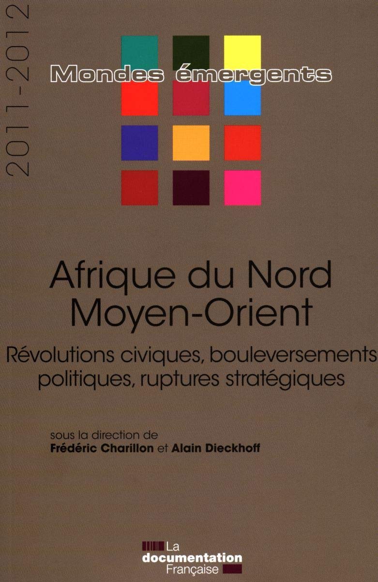 Afrique du nord - Moyen-orient 2011-2012 - Révolutions civiques, bouleversemen book