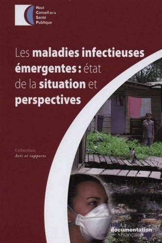 Les maladies infectieuses émergentes : état de la situation et perspectives book