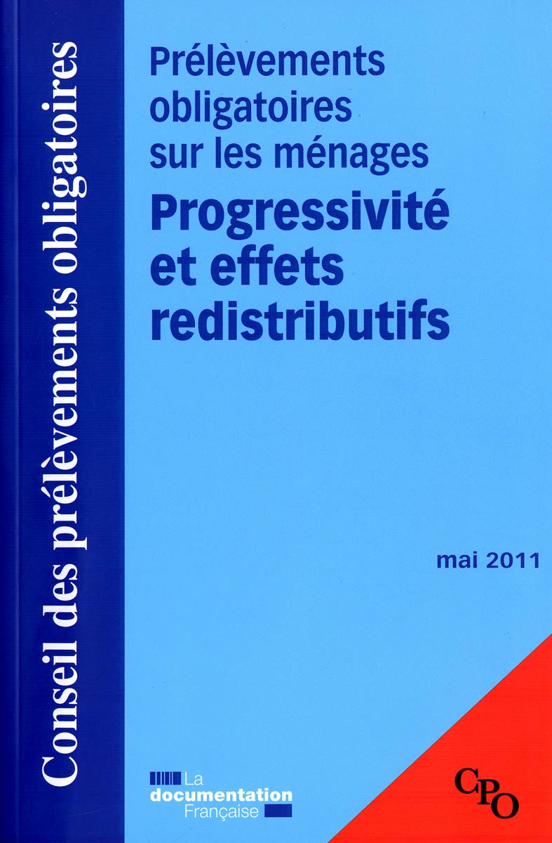 Prélèvements obligatoires sur les ménages: Progressivité et effets redistributifs, mai 2011 book