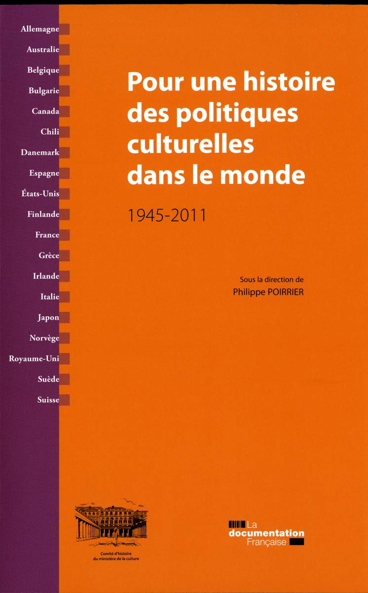 Pour une histoire des politiques culturelles dans le monde - 1945-2011 book