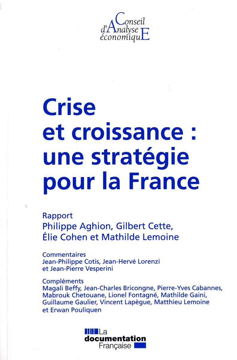 Crise et croissance : une stratégie pour la France (CAE 100) book