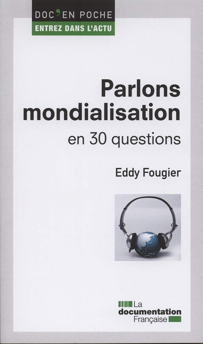 Parlons mondialisation en 30 questions book