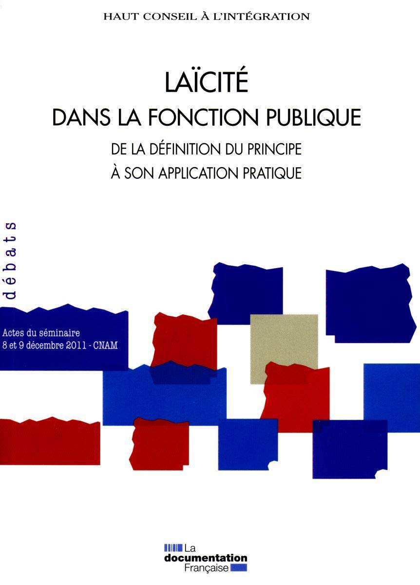 Laïcité dans la fonction publique: De la définition du principe à son application book