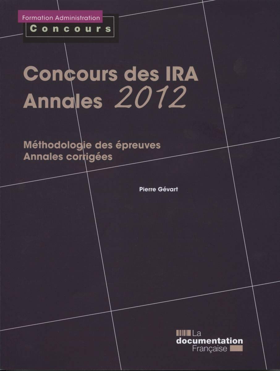 Concours des ira 2012 - Méthodologie des épreuves - annales corrigées: Annales 2012 Business, Finance & Career