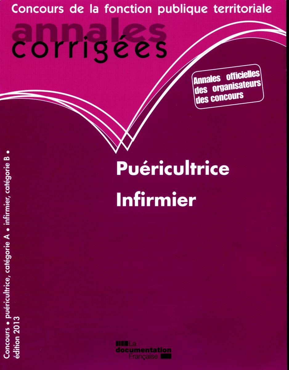 Puéricultrice infirmier 2013 - annales corrigées book