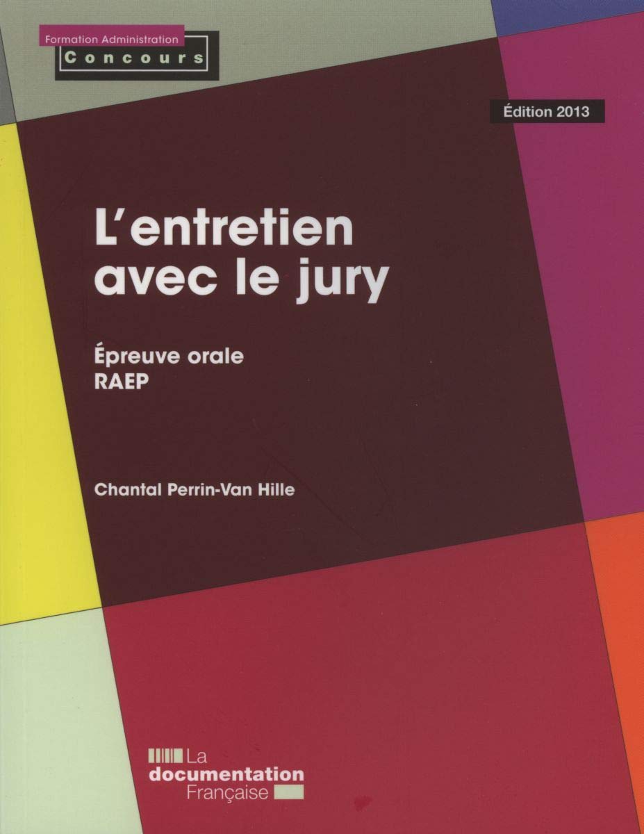 L'entretien avec le jury 2013 (petit format) - l'épreuve orale raep Business, Finance & Career