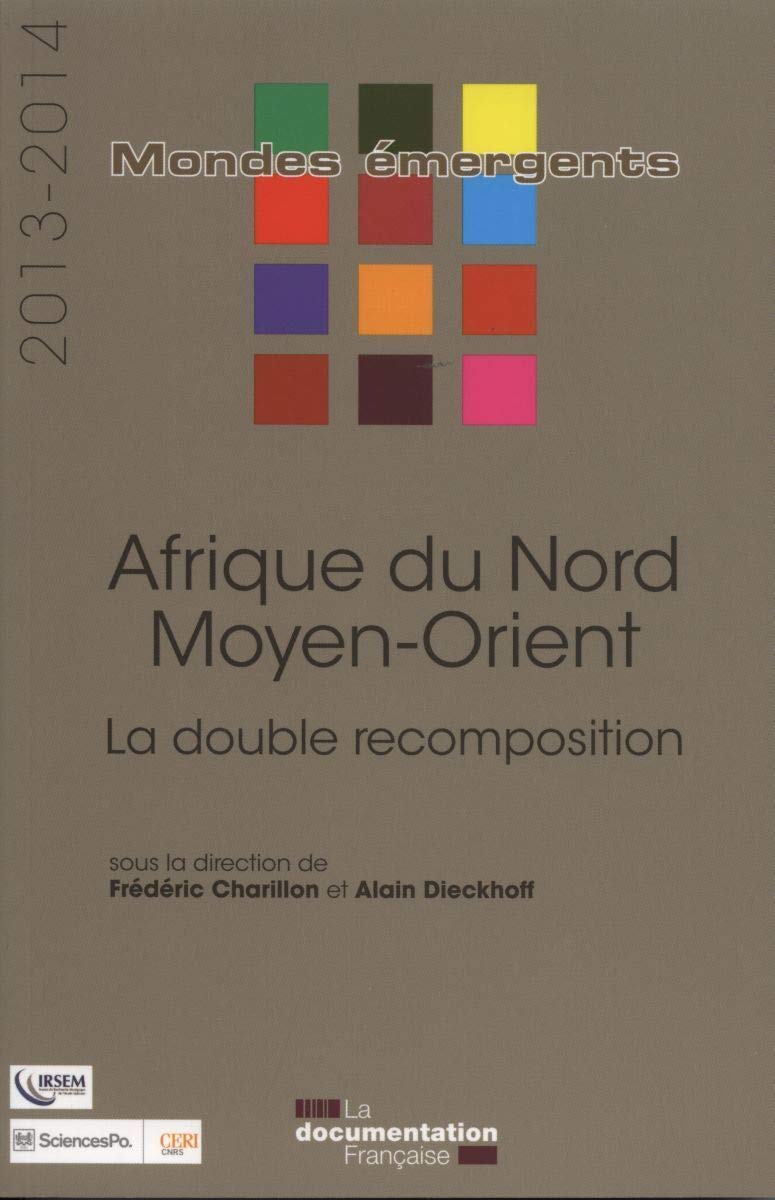 Afrique du nord - Moyen-orient 2013-2014 - La double recomposition Geology & Geography