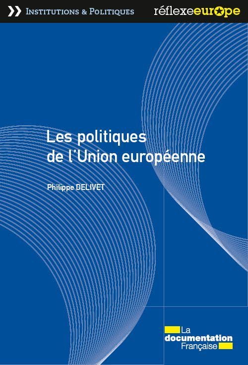 Les politiques de l'Union Européenne Politics & History