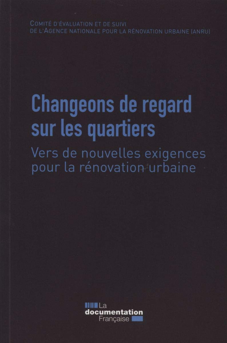 Changeons de regard sur les quartiers - vers de nouvelles exigences pour la rénovation urbaine book