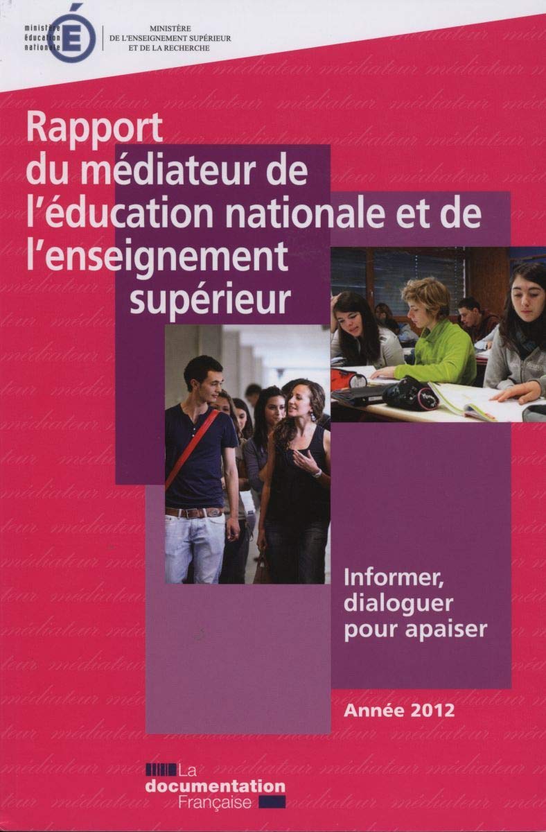 Rapport du médiateur de l'éducation nationale et de l'enseignement supérieur: Informer, dialoguer pour apaiser book
