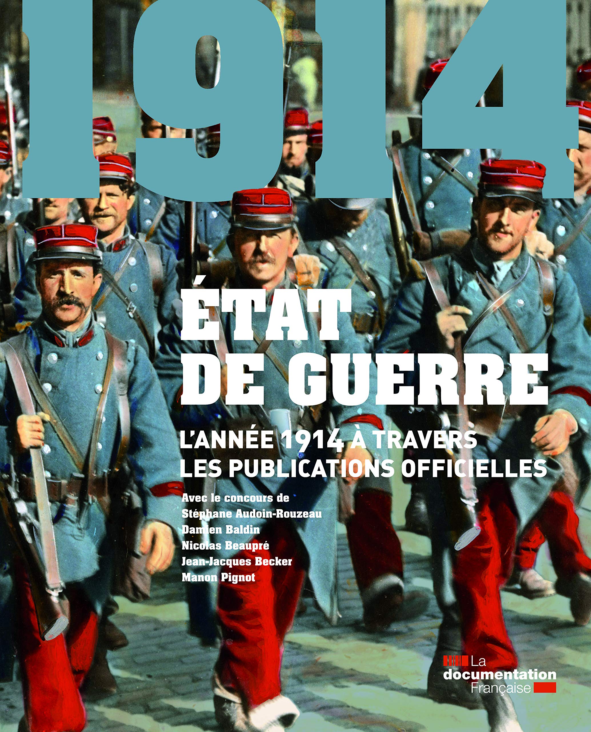 Etat de guerre: L'année 1914 à travers les textes officiels Books
